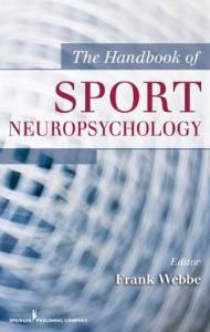 Handbook of Sport Neuropsychology