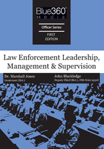 Law Enforcement Leadership, Management and Supervision